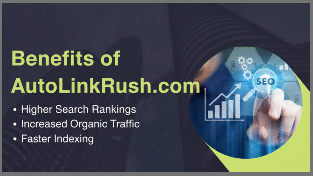 Benefits of AutoLinkRush com