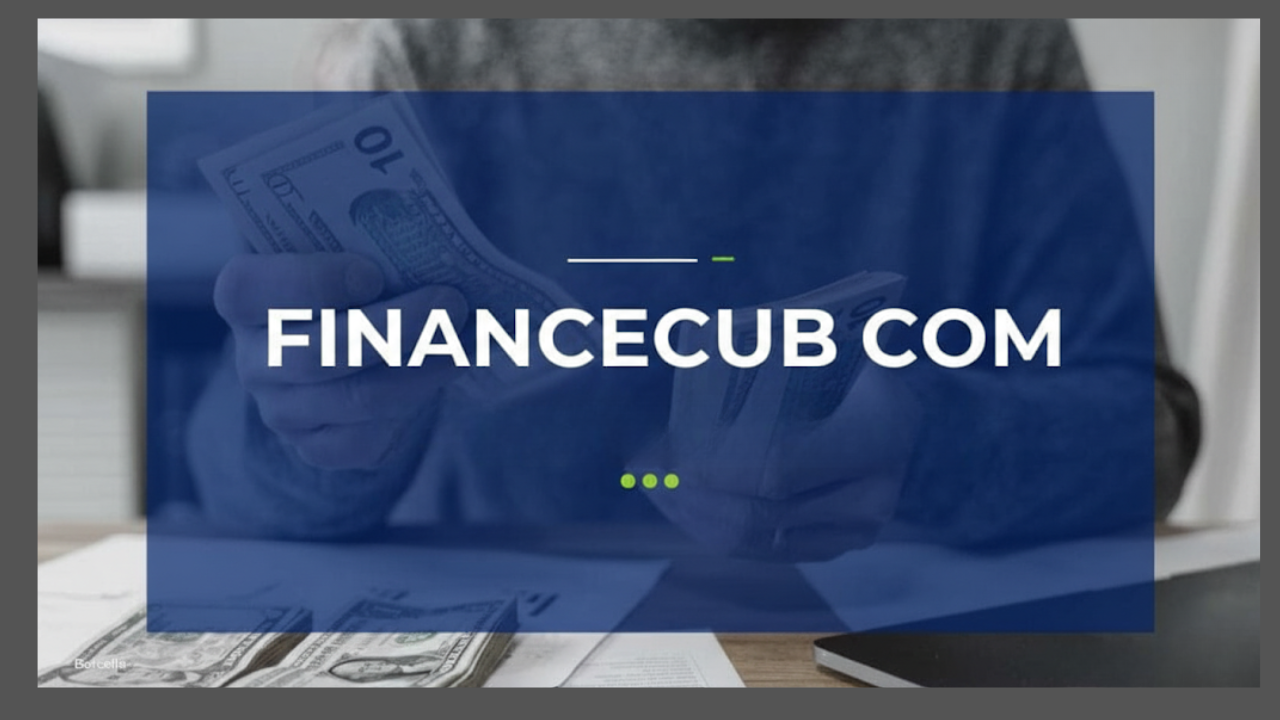 Financecub com Review 2026: Simplify Finance, Learn Smart, and Earn Online