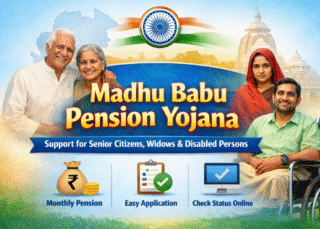 Madhu Babu Pension Yojana | मधु बाबू पेंशन योजना 2026: Eligibility, Benefits & Online Application Process